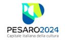 Pesaro 2024 Capitale Italiana della Cultura